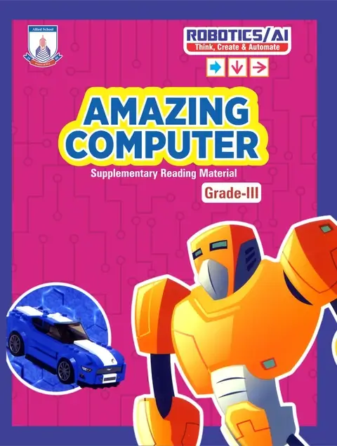 Amazing Computers Robots AI Book For Grade 3 textbook cover — official Allied School Class 3 curriculum book